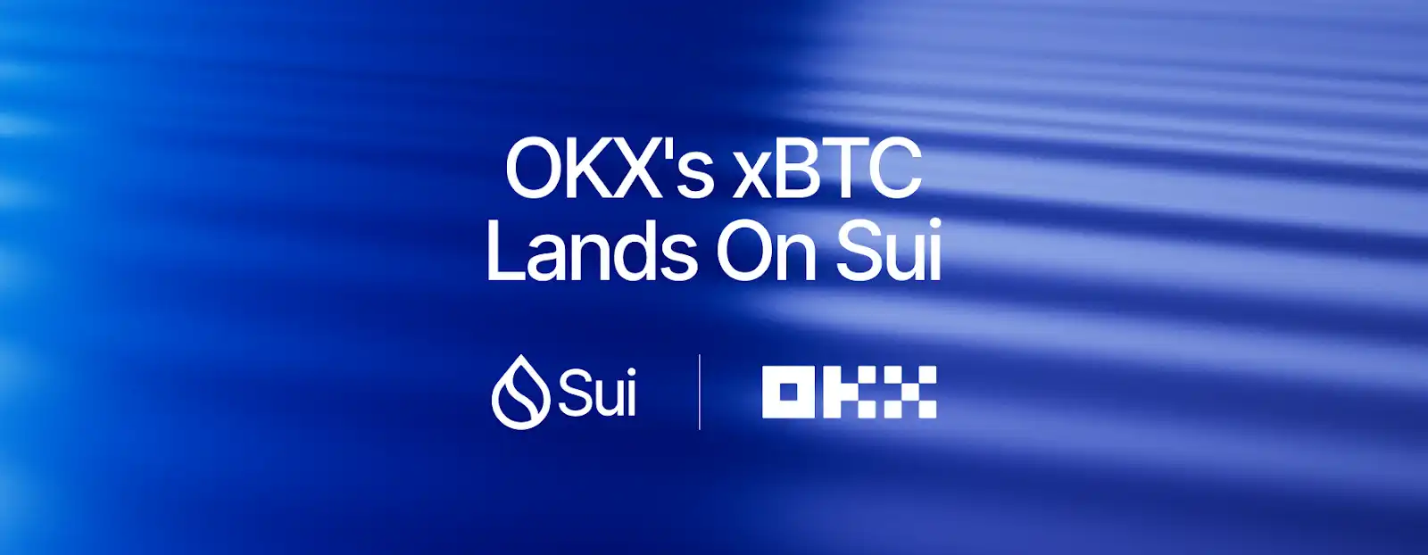 OKX在Sui上推出xBTC 第1张