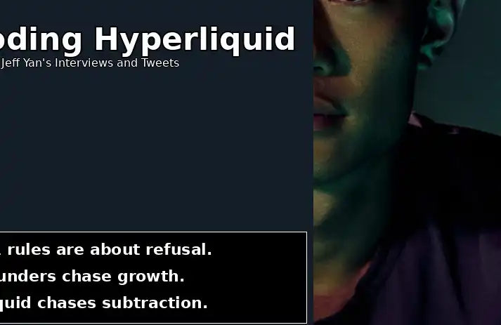 Jeff Yan解密Hyperliquid的31条成功法则：不断做减法、想清融资的代价