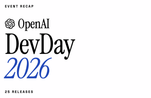 OpenAI DevDay 2026回顾:Personal Agent、Sol 6.1、缺席的Astra