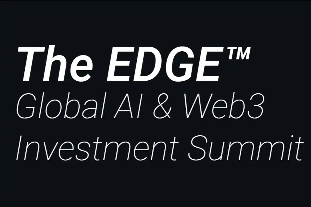 「EDGE Summit」香港峰会主席团成员确认：Hape CEO Ander Tsui、Technobridges HK联创Thomas cheung以及Oobit主席Phillip lord