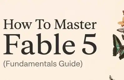 How to Master Claude Fable: Basic Usage Guide