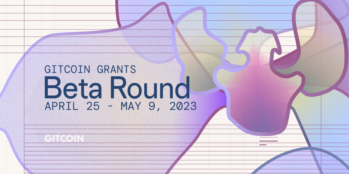 Announcing: The Gitcoin Grants Beta Round | Gitcoin Blog